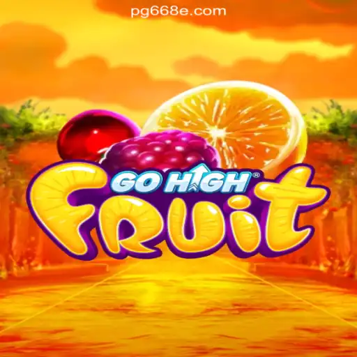 Discover the Exciting World of GoHighFruit: The Premier Slot Game on 668E.COM Platform