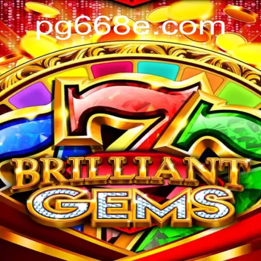 Discover the Exciting World of BrilliantGems on 668E.COM Platform